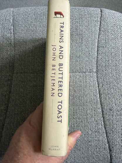 2008 Trains and Buttered Toast by John Betjeman - John Murray Edition