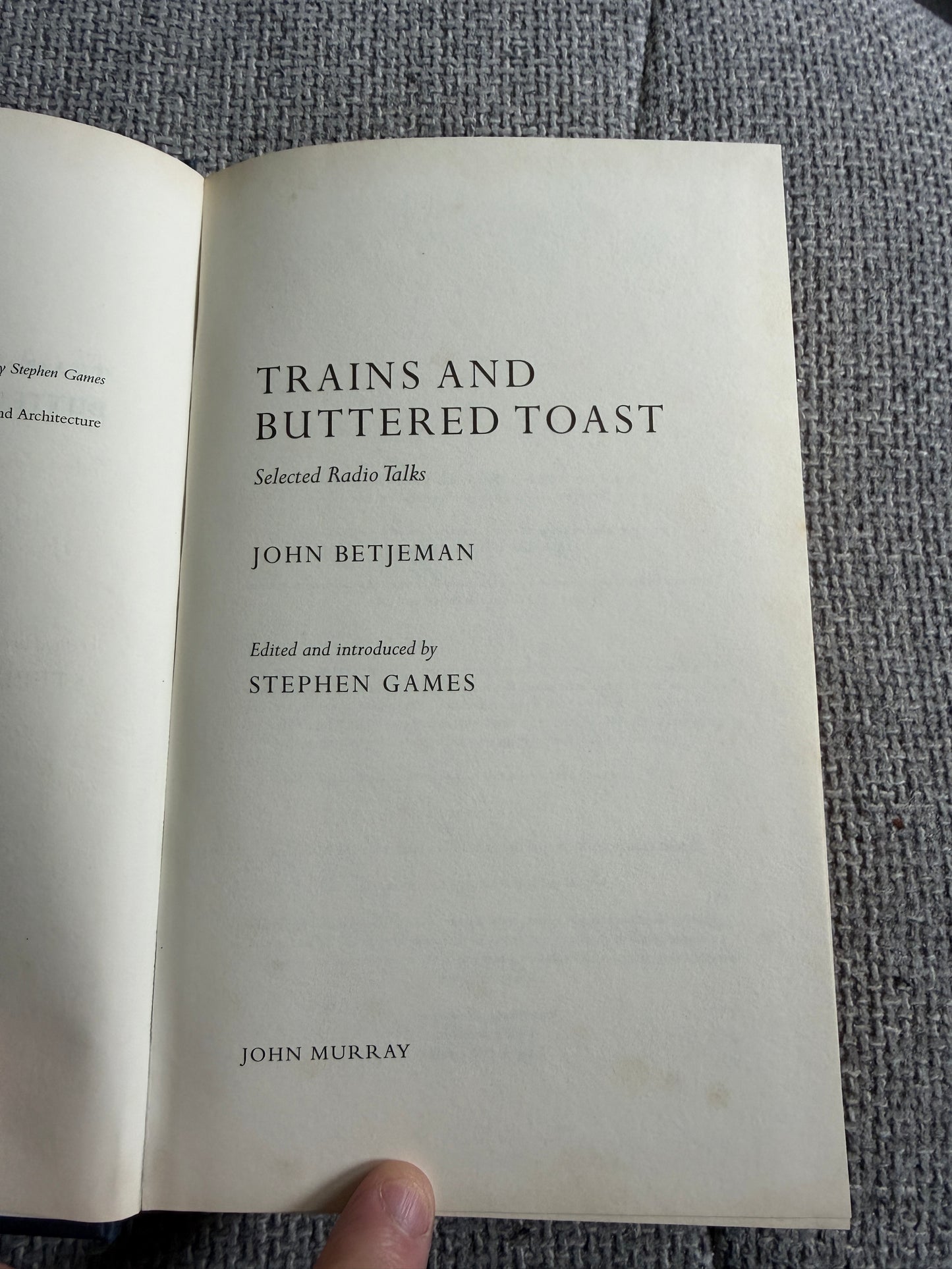 2008 Trains and Buttered Toast by John Betjeman - John Murray Edition