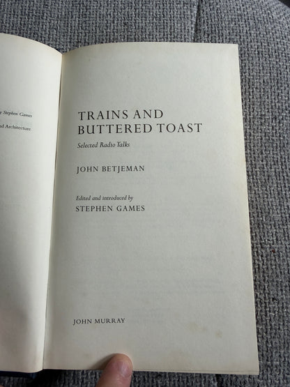 2008 Trains and Buttered Toast by John Betjeman - John Murray Edition