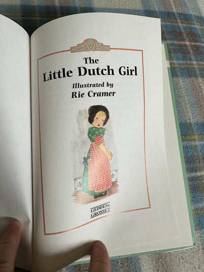 1995 The Little Dutch Girl - Rie Cramer(Garland Tales) Geddes & Grosset Publishers