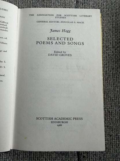 1986*1st* James Hogg Selected Poems & Songs - David Groves edited (Scottish Academic Press)