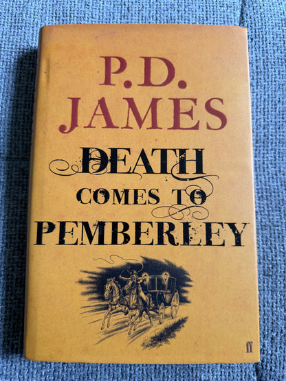 2011 Death Comes to Pemberley Book by P. D. James - Faber & Faber Edition