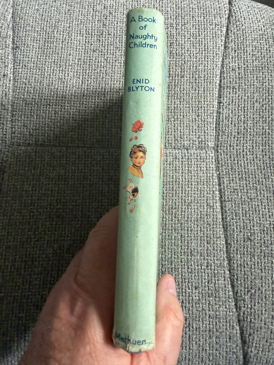 1960 Book Of Naughty Children Enid Blyton with Eileen Soper Illustrations - Methuen & Co Ltd - Honeyburn Books (UK)