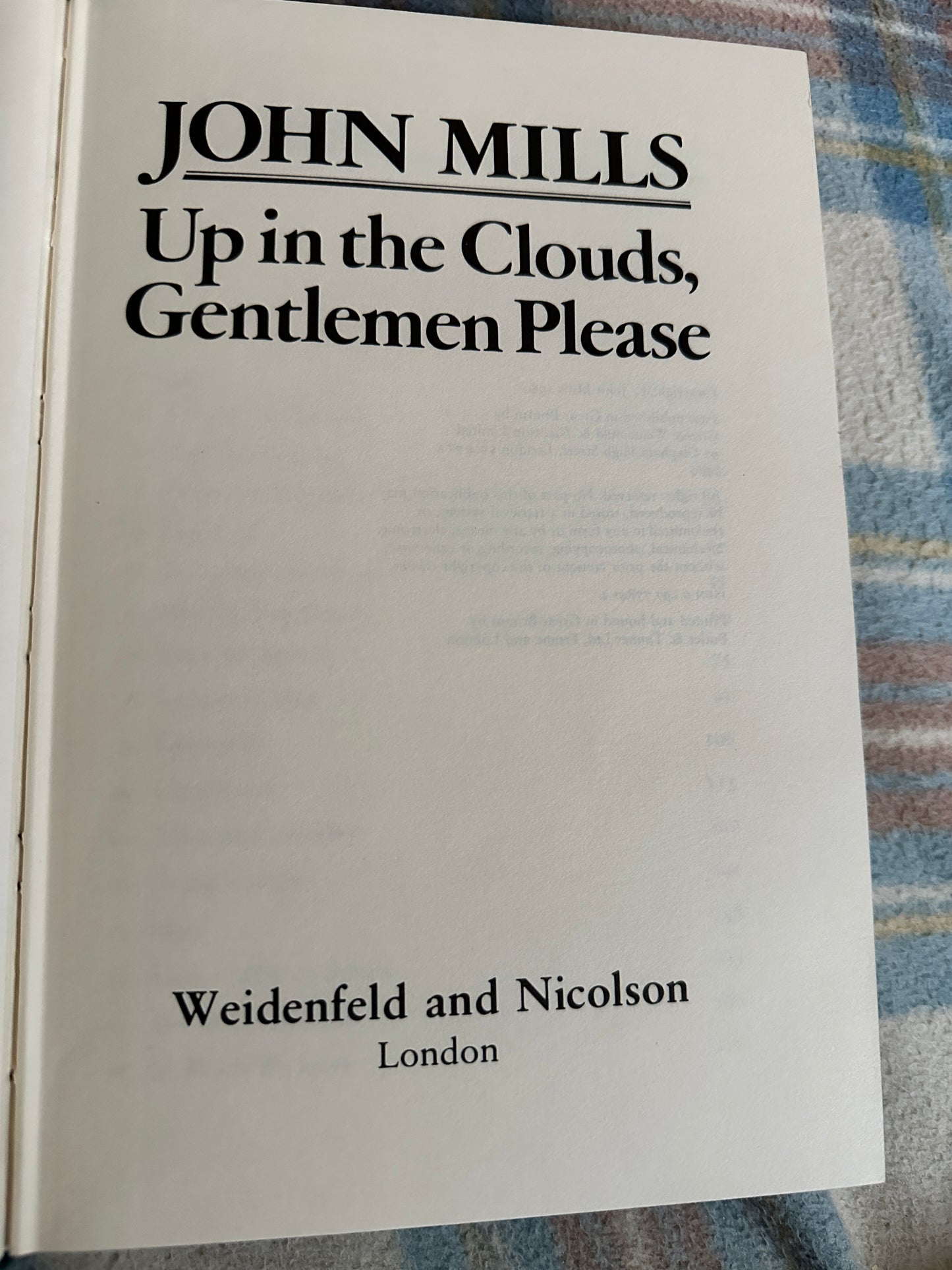 1980*1st* Up In The Clouds Gentlemen Please - John Mills(Weidenfeld and Nicolson)