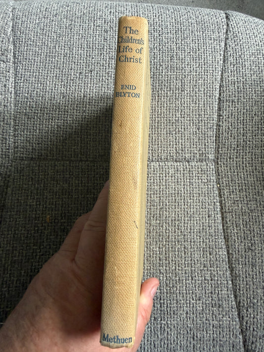 Children's Life of Christ Enid Blyton - 1958 Edition with Eileen A. Soper Illustrations by Methuen & Co Ltd - Honeyburn Books (UK)