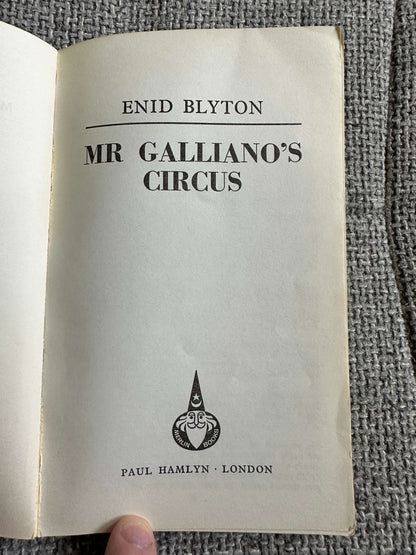 1967*1st* Mr. Galliano’s Circus- Enid Blyton (Paul Hamlyn Pub)