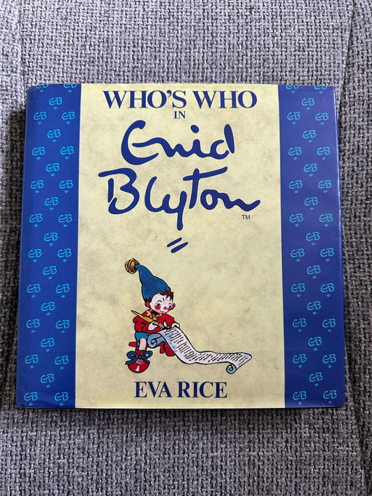 1997*1st* Who’s Who In Enid Blyton - Eva Rice (Richard Cohen Books)