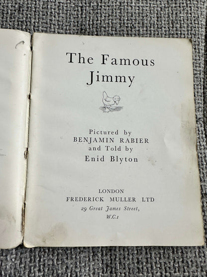 1943 The Famous Jimmy - Enid Blyton (Benjamin Rabier (Frederick Muller) - Honeyburn Books (UK)