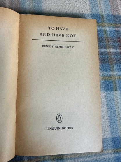 1966 To Have & Have Not - Ernest Hemingway(Penguin)