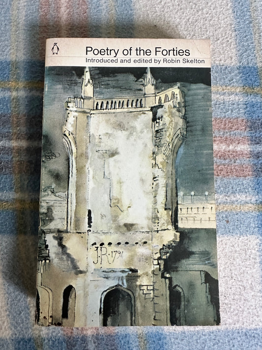 1968*1st* Poetry Of The Forties - edited by Robin Skelton(Penguin)