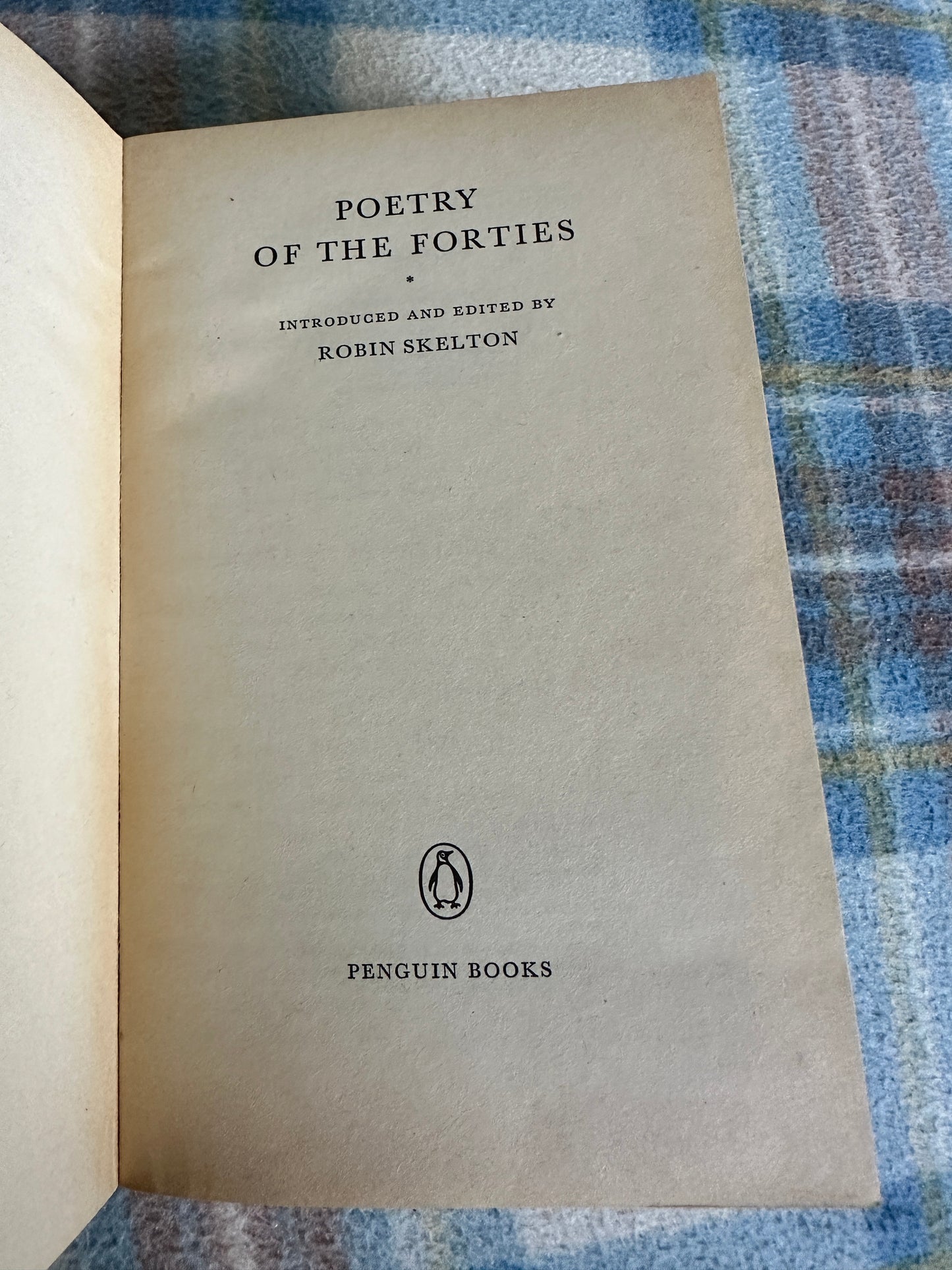 1968*1st* Poetry Of The Forties - edited by Robin Skelton(Penguin)