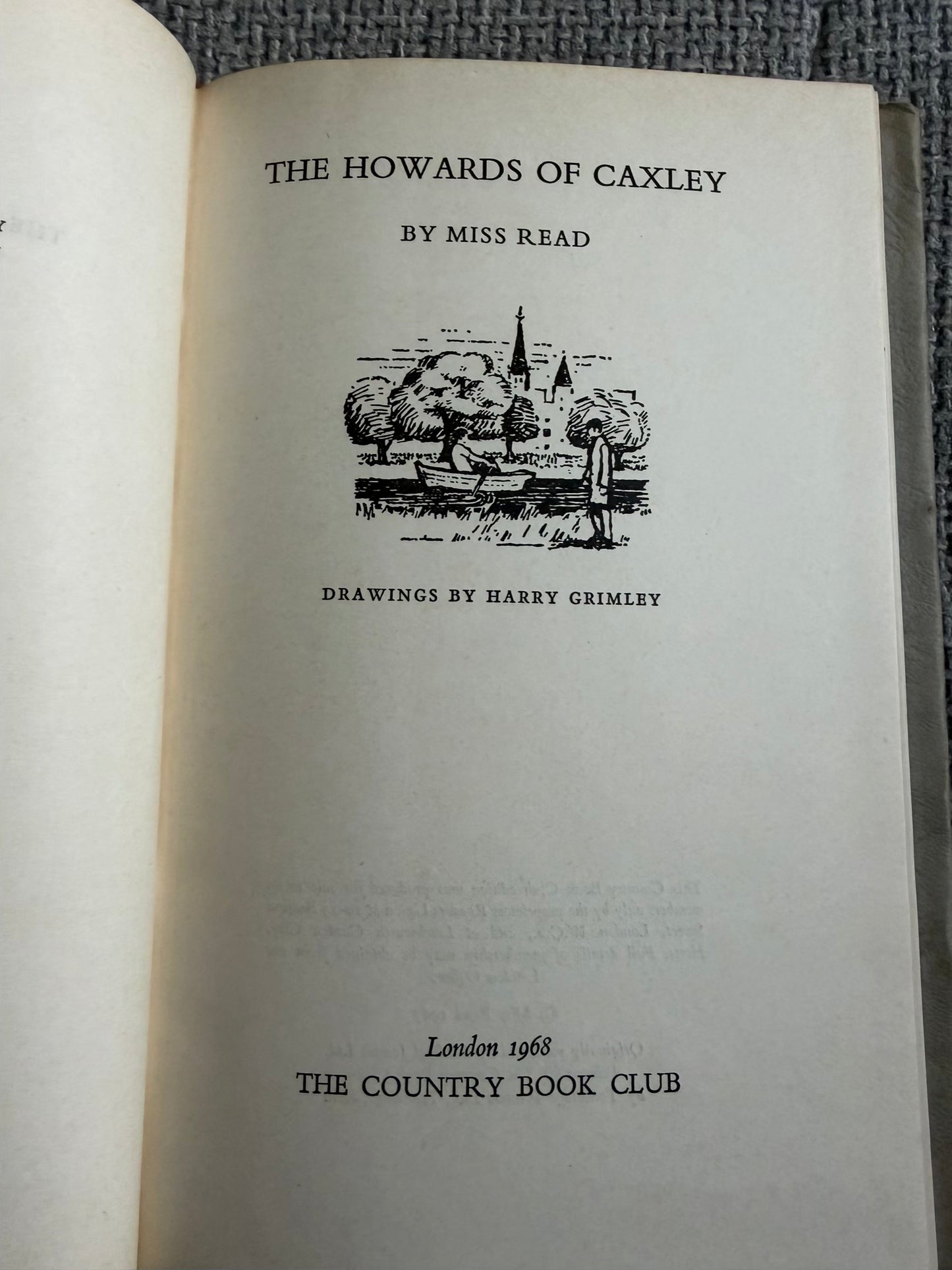 1968 The Howard’s Of Caxley- Miss Read (Harry Grimley illust) The Country Book Club