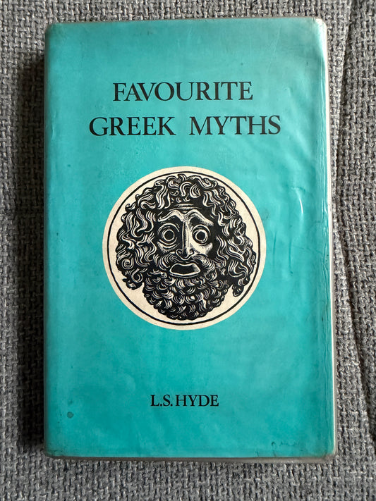 1973 Favourite Greek Myths Book by Lilian Stoughton Hyde (Harrap) - Ex-Library Edition