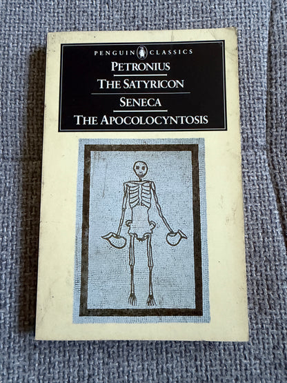 The Satyricon Penguin Classics - 1986 Edition Translated by J. P. Sullivan, Includes Seneca & The Apocolocyntosis - Honeyburn Books (UK)