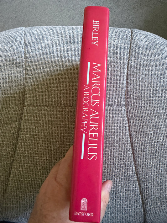 Marcus Aurelius Biography Anthony Birley - 1987 Edition by B. T. Batsford Ltd - Honeyburn Books (UK)