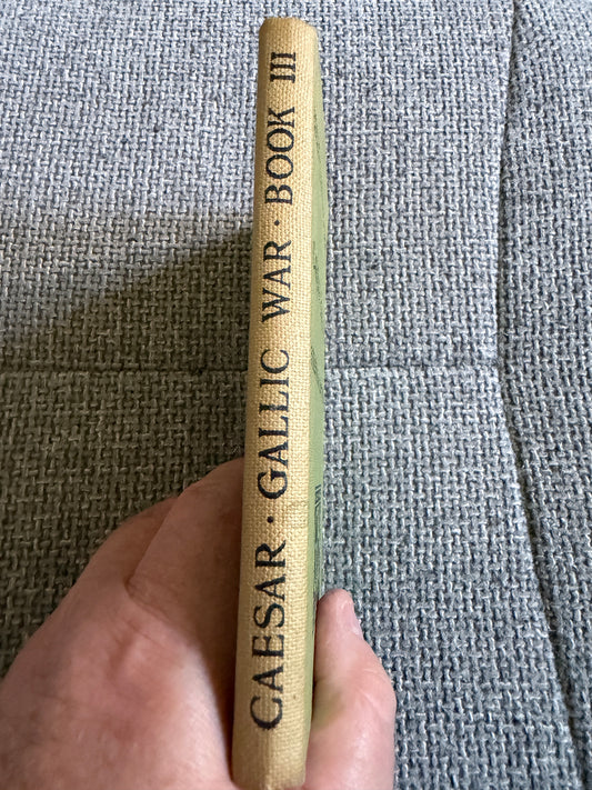 1961 Caesar Gallic War Book III (Bells Illustrated Classics) F. H. Colson & G. M. Gwyther (G. Bell & Son Ltd) - Honeyburn Books (UK)