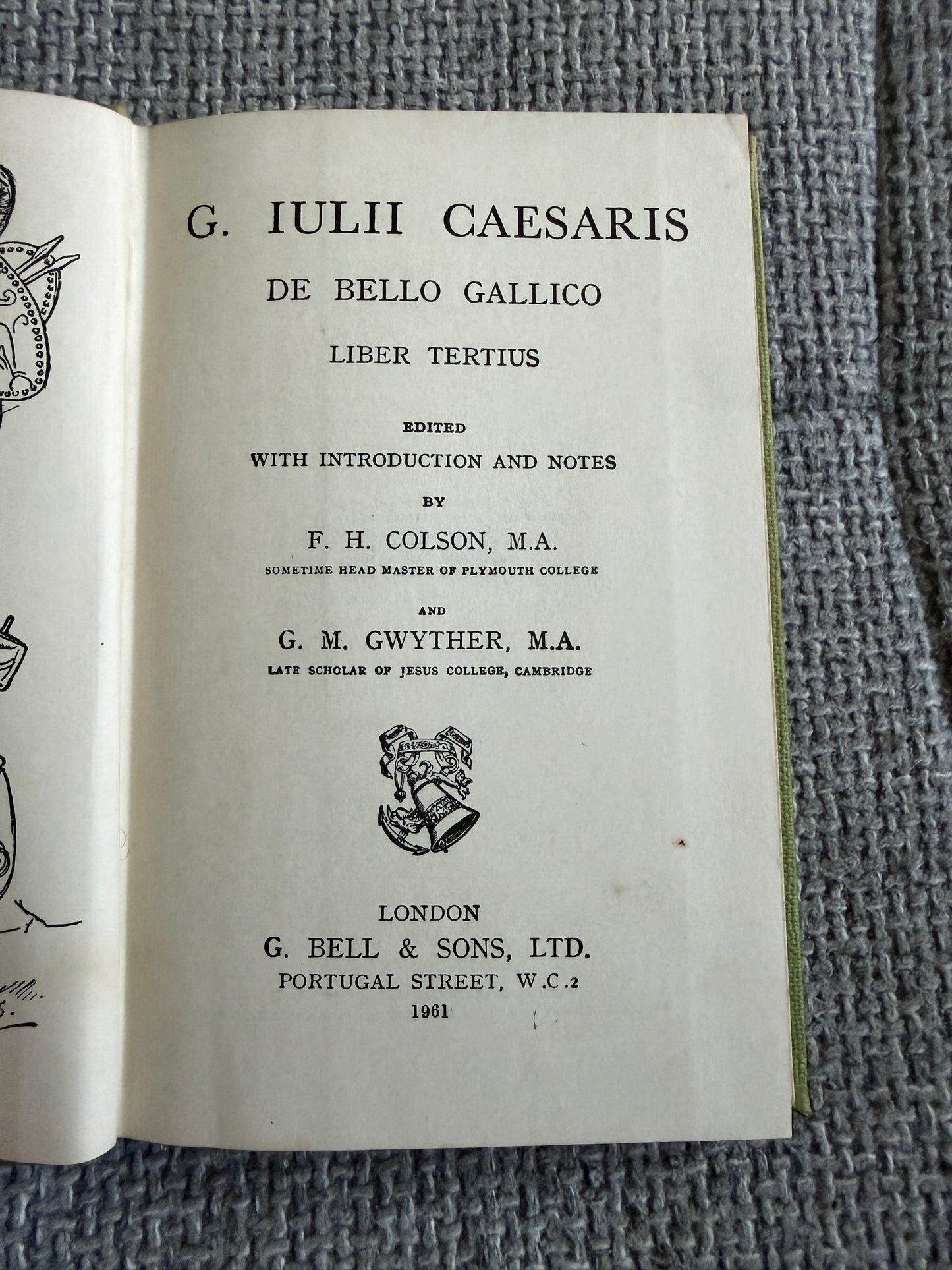 1961 Caesar Gallic War Book III (Bells Illustrated Classics) F. H. Colson & G. M. Gwyther (G. Bell & Son Ltd) - Honeyburn Books (UK)