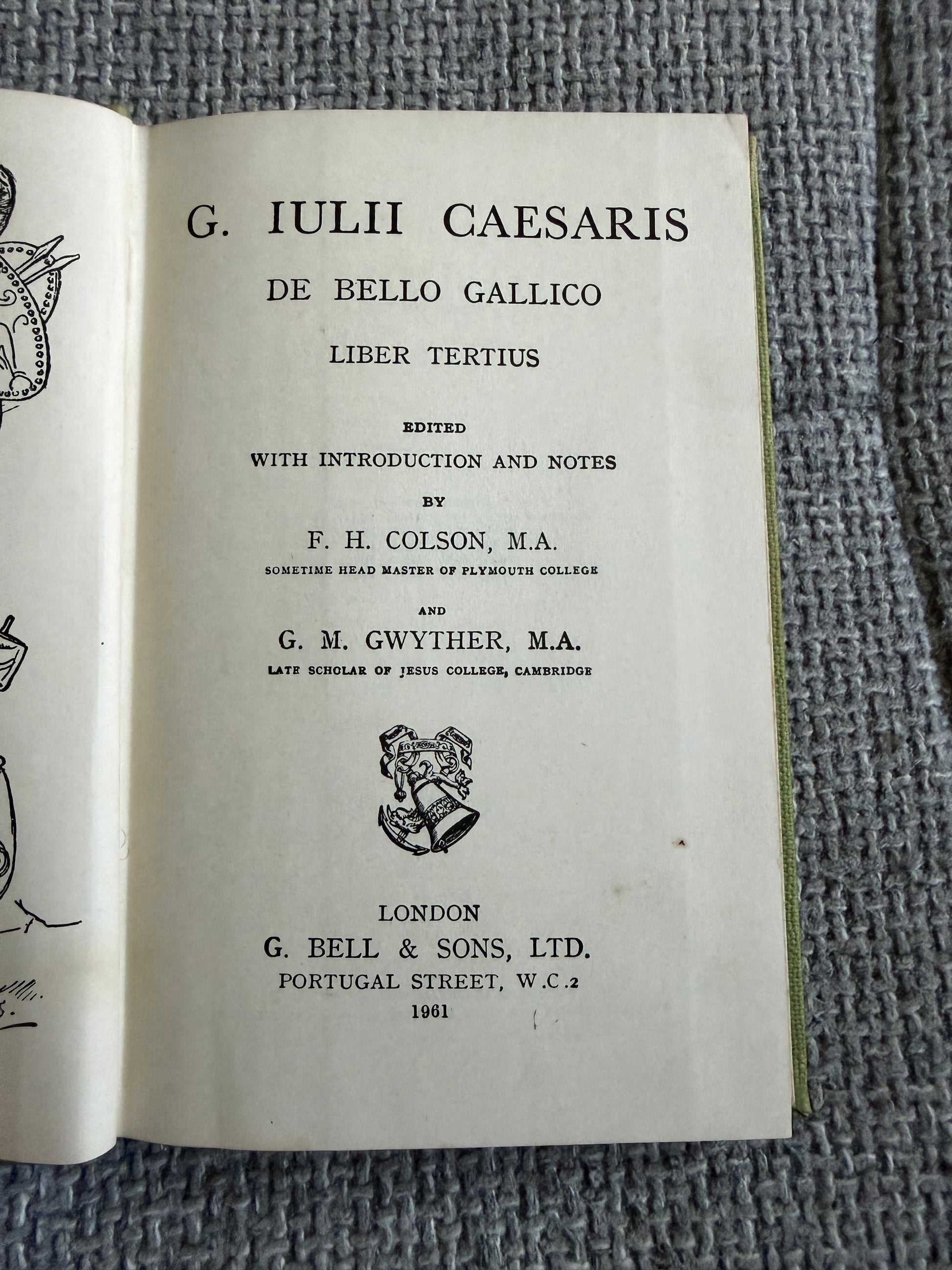 1961 Caesar Gallic War Book III (Bells Illustrated Classics) F. H. Colson & G. M. Gwyther (G. Bell & Son Ltd) - Honeyburn Books (UK)