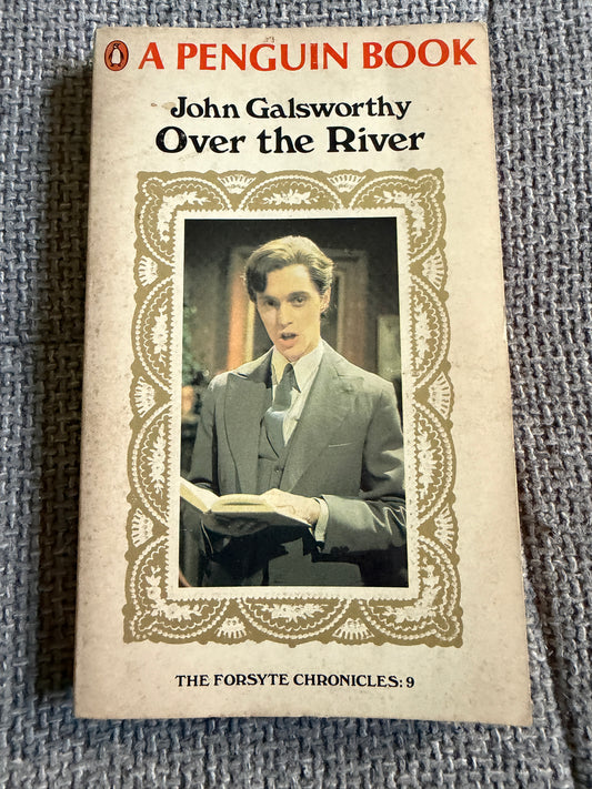 1968 Over The River John Galsworthy - Penguin Books Edition