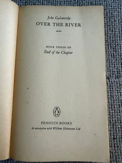 1968 Over The River John Galsworthy - Penguin Books Edition - Honeyburn Books (UK)