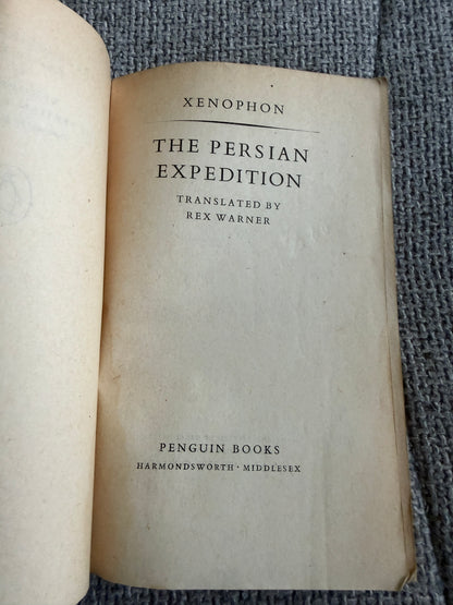 Persian Expedition Xenophon Rex Warner - A Must-Read Historical Account - Honeyburn Books (UK)