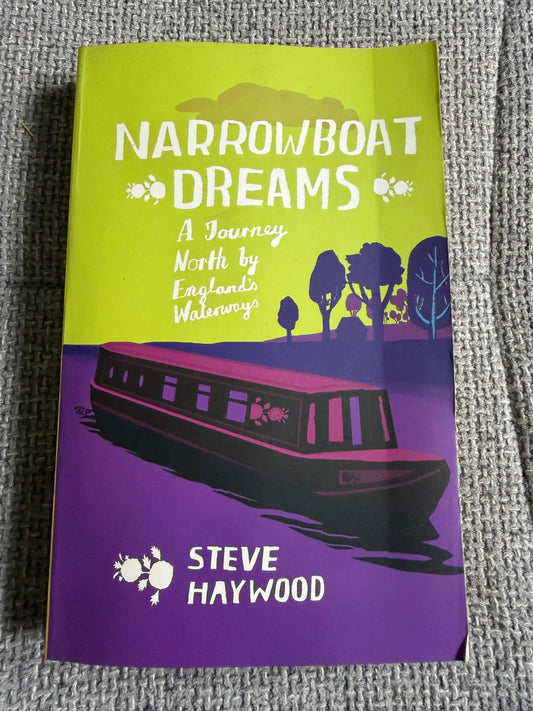 2008 Narrowboat Dreams - Steve Haywood (Summersdale) - Honeyburn Books (UK)