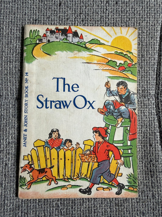 1951 The Straw Ox Storybook by Janet & John - Illustrated by Margaret & Florence Hoopes