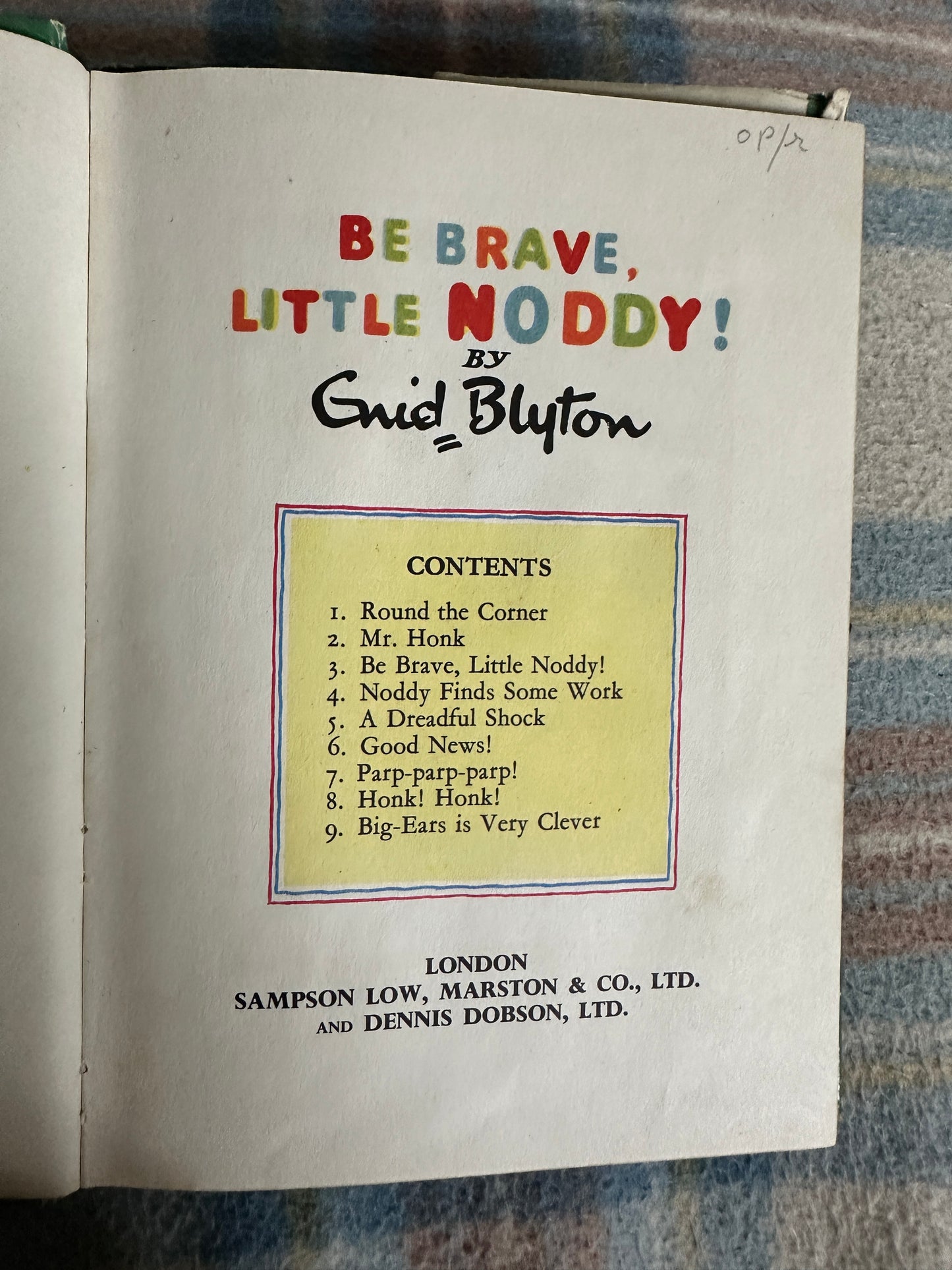 1956*1st* Be Brave Little Noddy - Enid Blyton(Sampson Low, Marston & Co Ltd and Dennis Dobson Ltd)