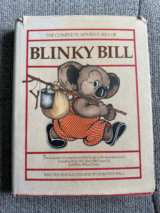 1986 The Complete Adventures of Blinky Bill Commemorative Edition by Dorothy Wall Angus & Robertson