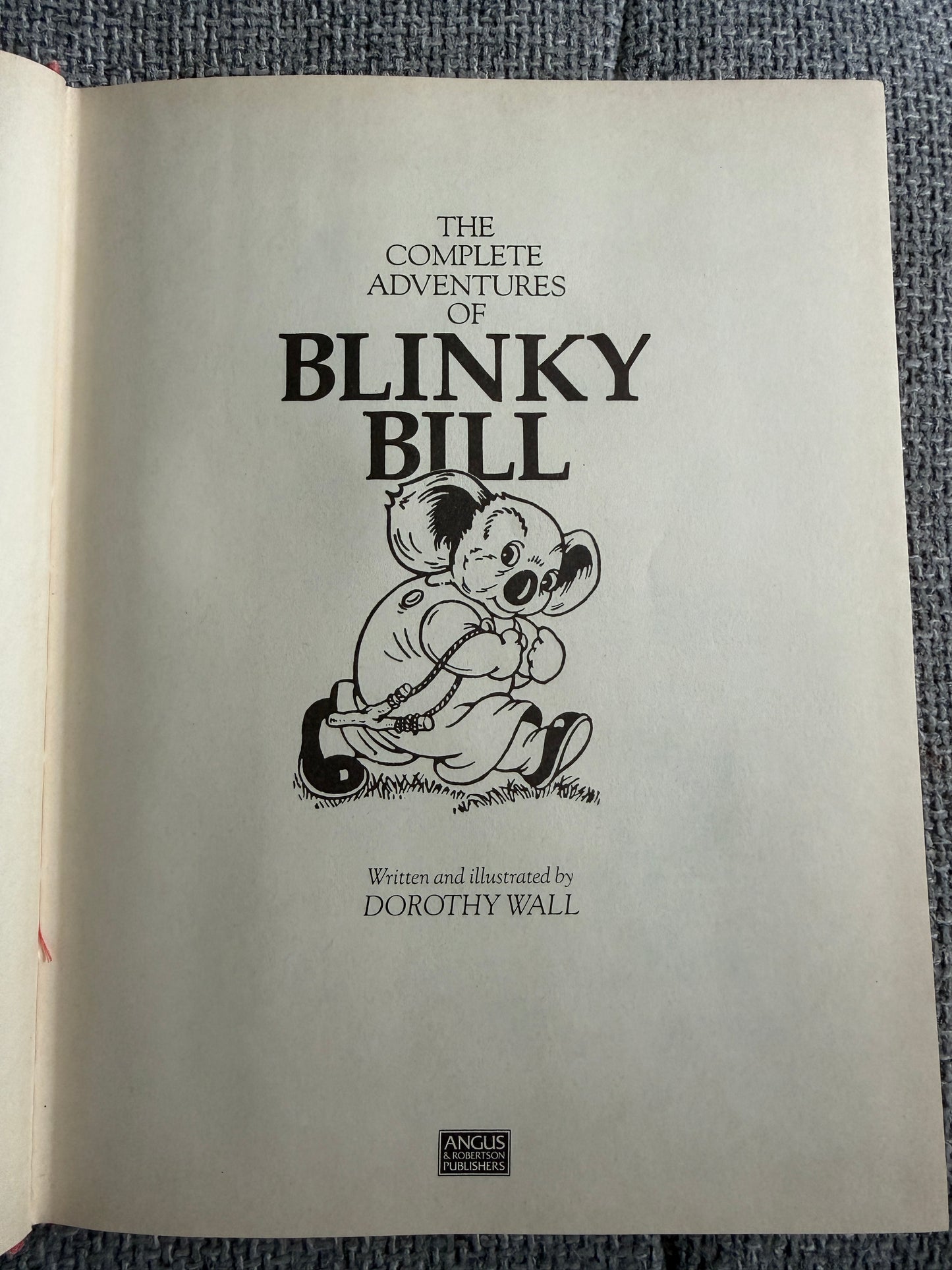 1986 The Complete Adventures of Blinky Bill Commemorative Edition by Dorothy Wall Angus & Robertson - Honeyburn Books (UK)