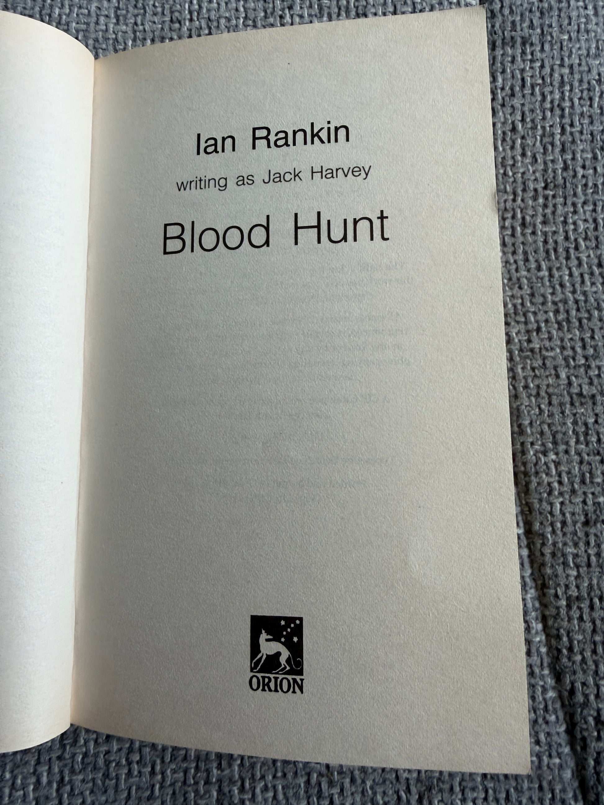 2002 Blood Hunt (Ian Rankin as Jack Harvey) Orion - Honeyburn Books (UK)