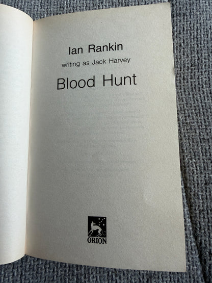 2002 Blood Hunt (Ian Rankin as Jack Harvey) Orion - Honeyburn Books (UK)