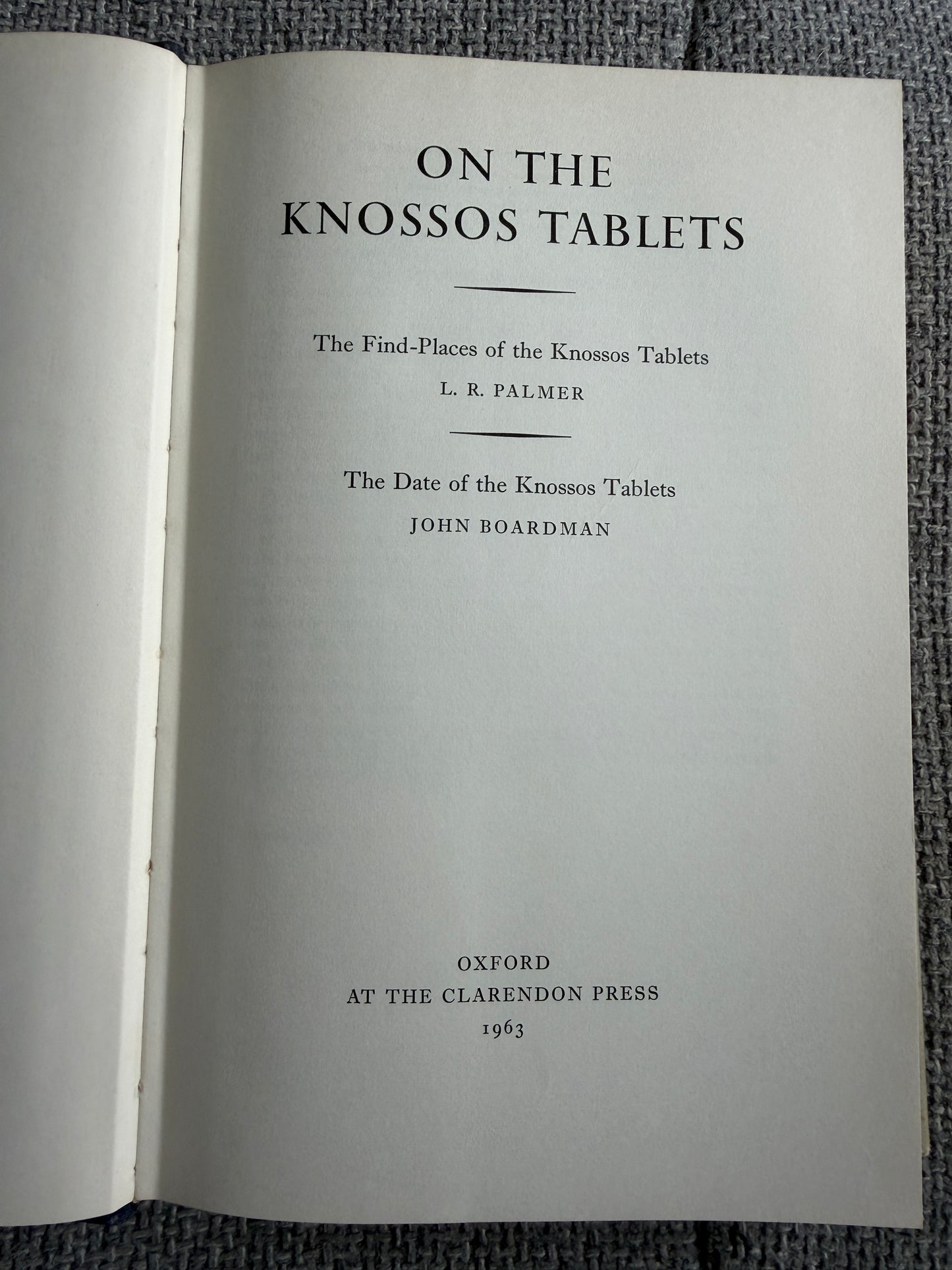 1963*1st* On The Knossos Tablets - L. R. Palmer & John Boardman (Oxford) - Honeyburn Books (UK)