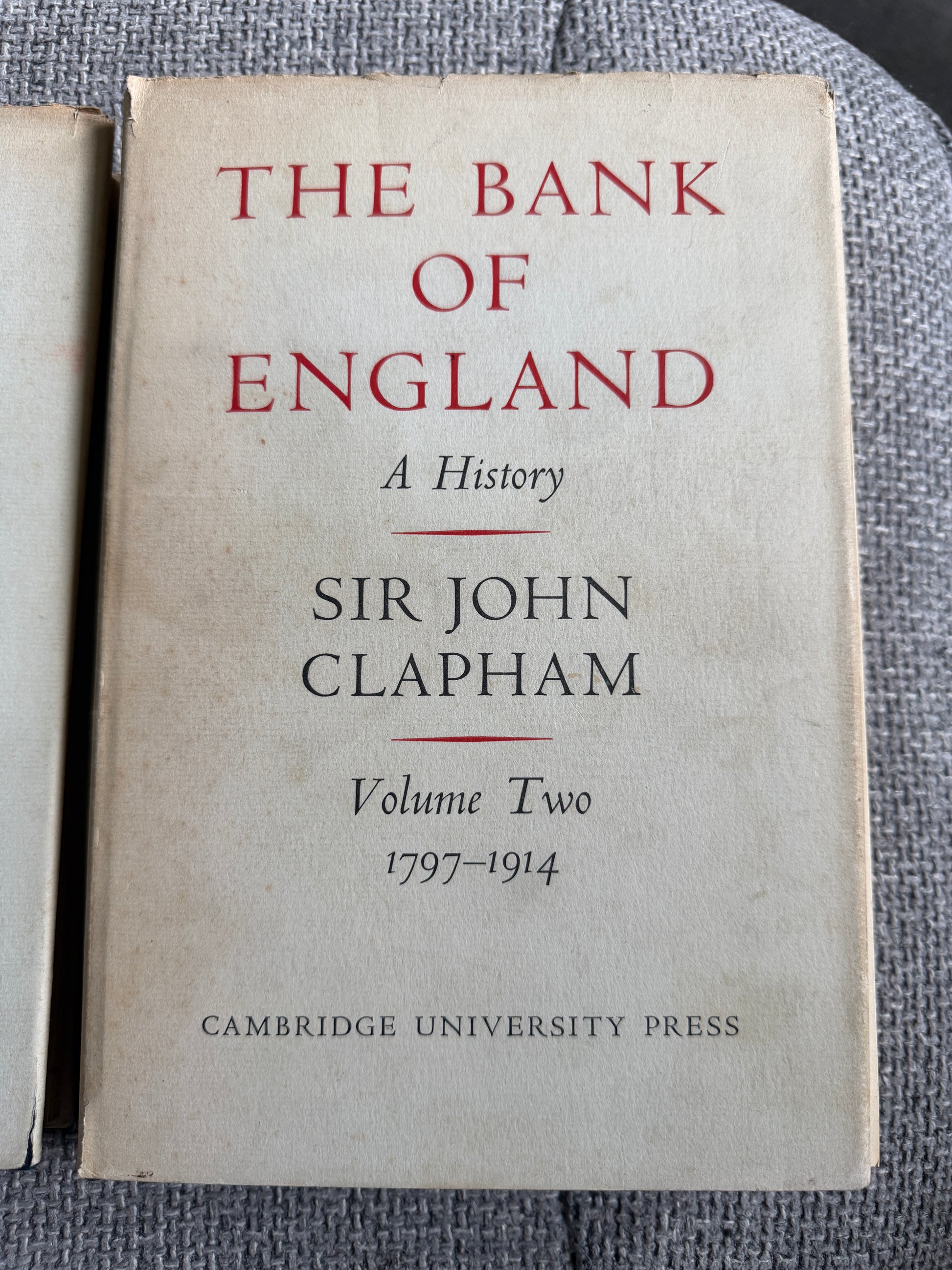 1958 The Bank Of England A History (2xVols) Sir John Clapham (Vol 1 1694-1797) (Vol 2 1797-1914) Cambridge University Press - Honeyburn Books (UK)