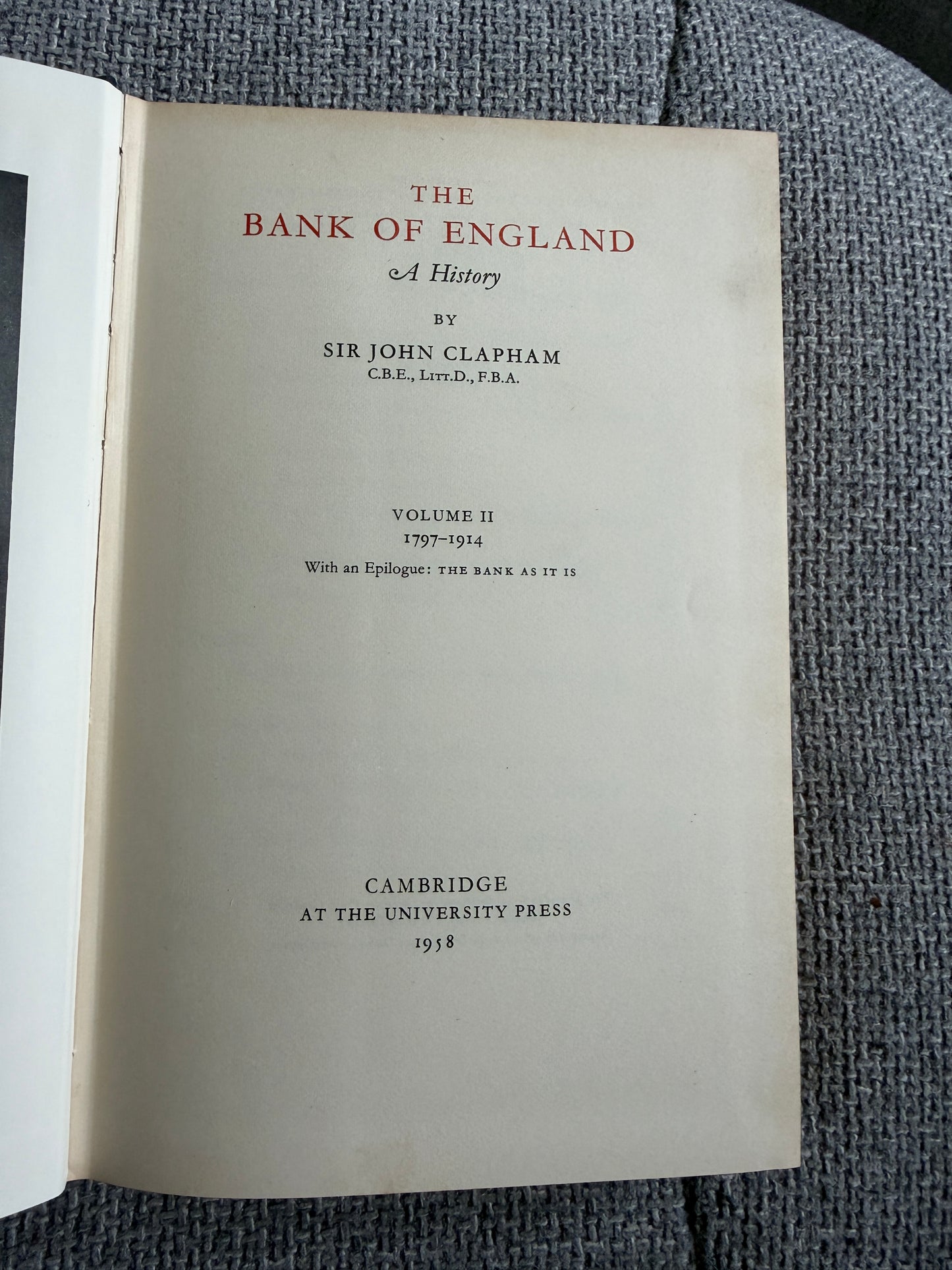 1958 The Bank Of England A History (2xVols) Sir John Clapham (Vol 1 1694-1797) (Vol 2 1797-1914) Cambridge University Press - Honeyburn Books (UK)