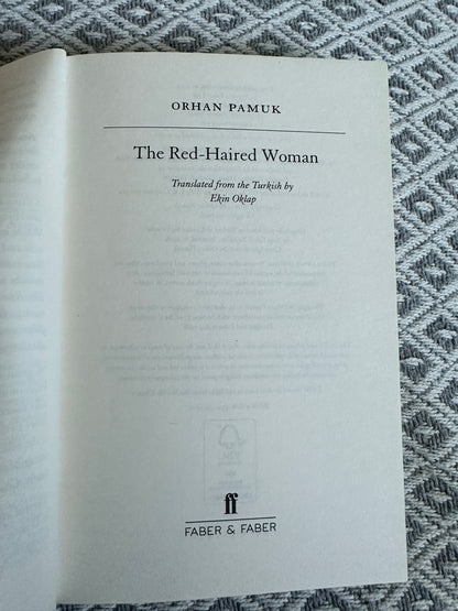 2018 The Red Haired Woman - Orhan Pamuk(Faber & Faber)