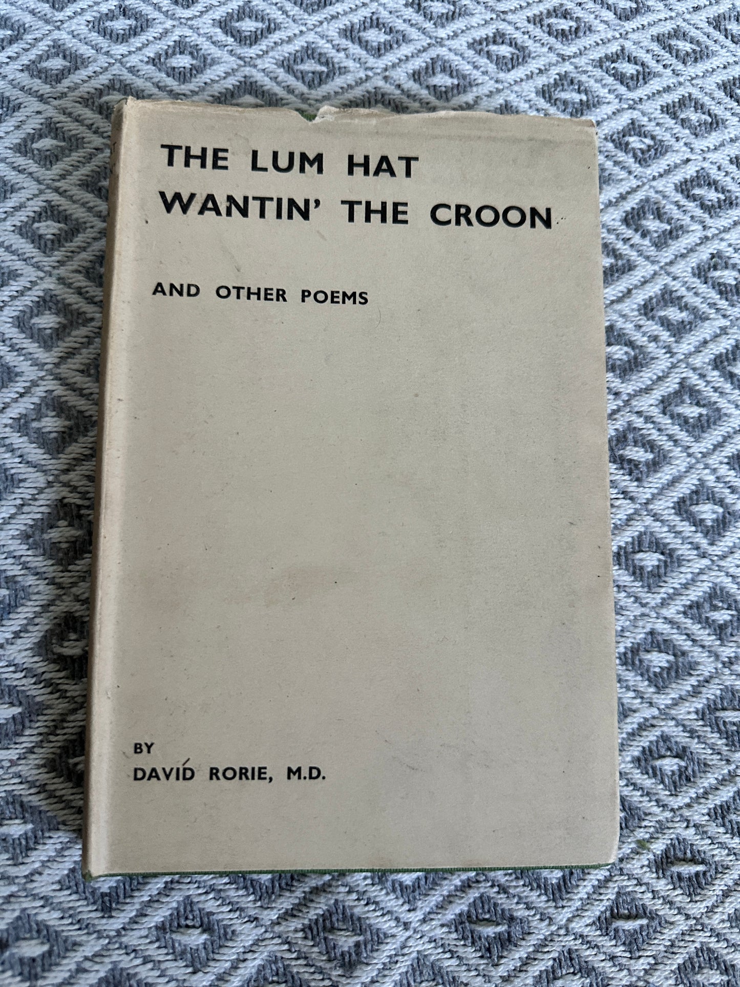 1947 The Lum Hat Wantin’ The Croon - David Rorie(The Moray Press)