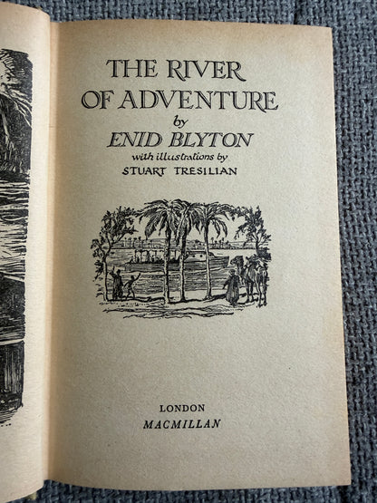 1975 The River Of Adventure - Enid Blyton (Stuart Tresilian illust) MacMillan - Honeyburn Books (UK)