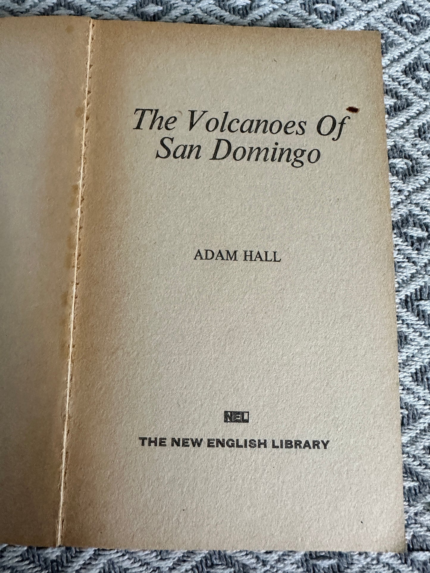 1968 The Volcanoes Of San Domingo - Adam Hall(The New English Library)