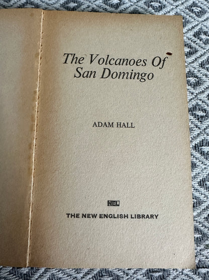 1968 The Volcanoes Of San Domingo - Adam Hall(The New English Library)