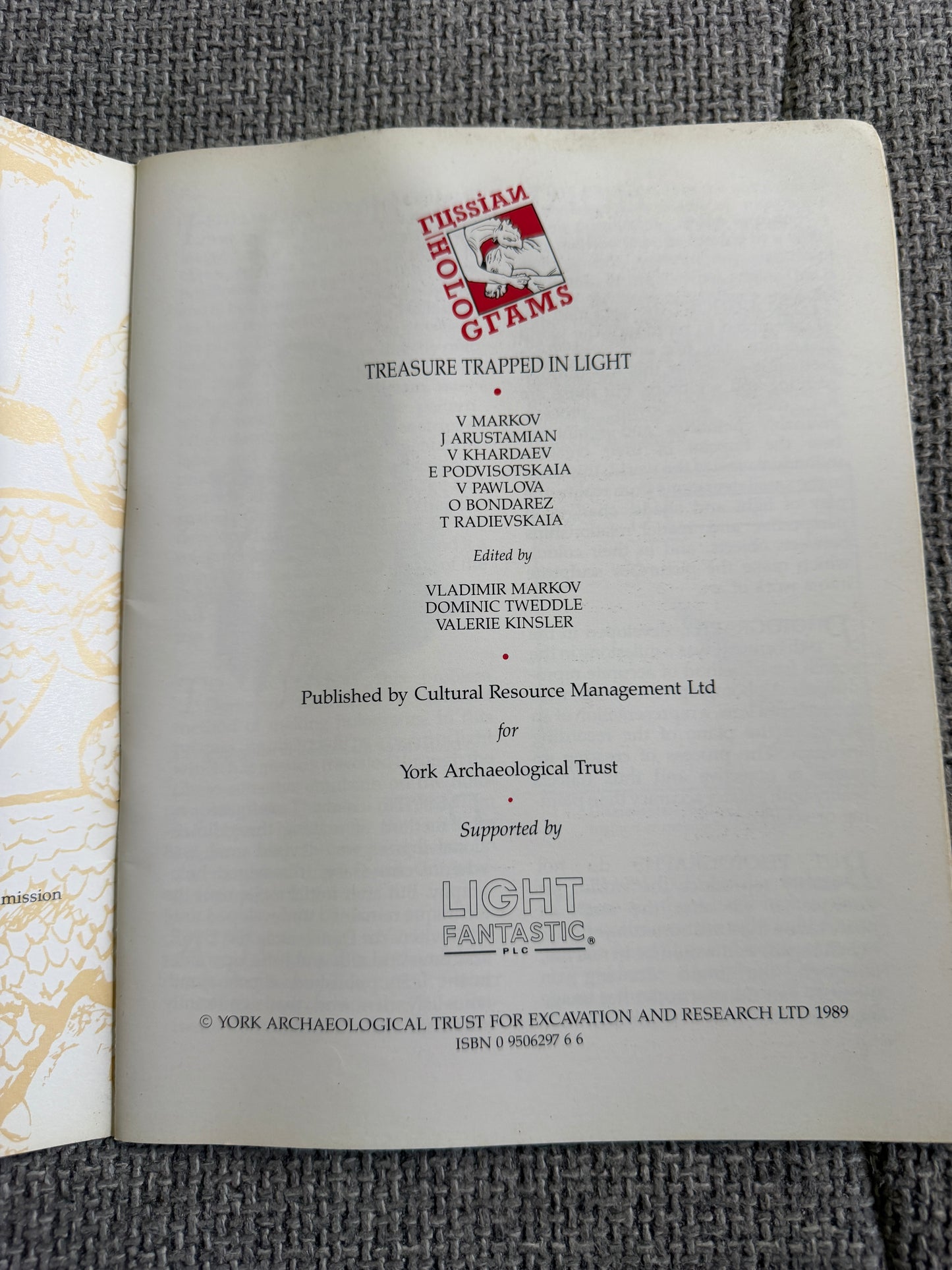 1997 Russian Holograms Treasure Trapped In Light - V. Markov, J. Arustamian etc (York Archaeological Trust For Excavation & Research Ltd) - Honeyburn Books (UK)