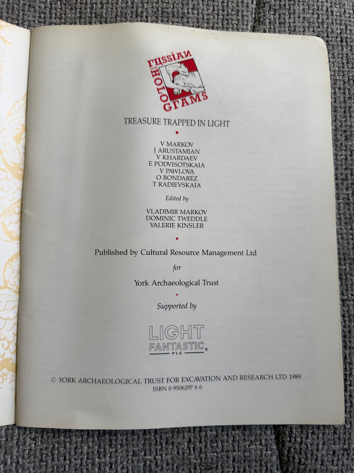 1997 Russian Holograms Treasure Trapped In Light - V. Markov, J. Arustamian etc (York Archaeological Trust For Excavation & Research Ltd) - Honeyburn Books (UK)