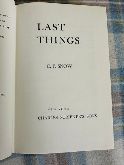 1970*1st* Last Things - C. P. Snow(Scribner’s & Sons New York)