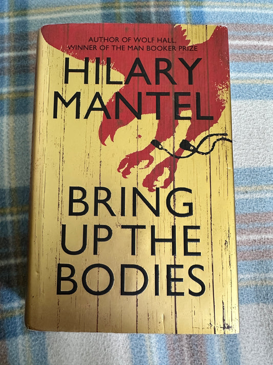 2012*1st* Bring Up The Bodies - Hilary Mantel(Fourth Estate Pub)