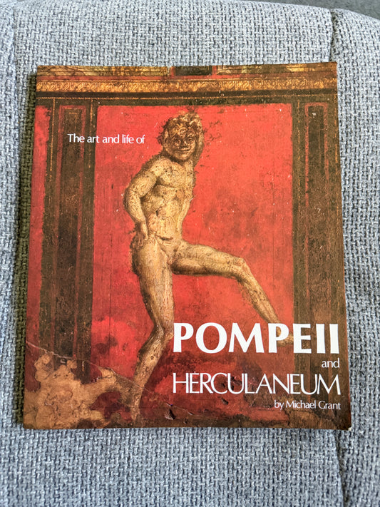 1979*1st* The Art & Life Of Pompeii & Herculaneum - Michael Grant (Newsweek Pub)