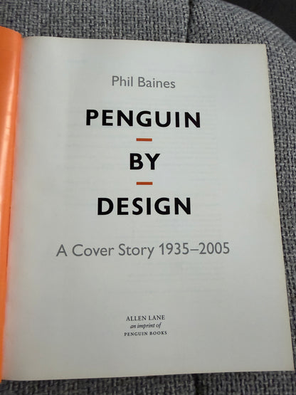 2005 Penguin By Design - Phil Baines (Allen Lane /Penguin Books)
