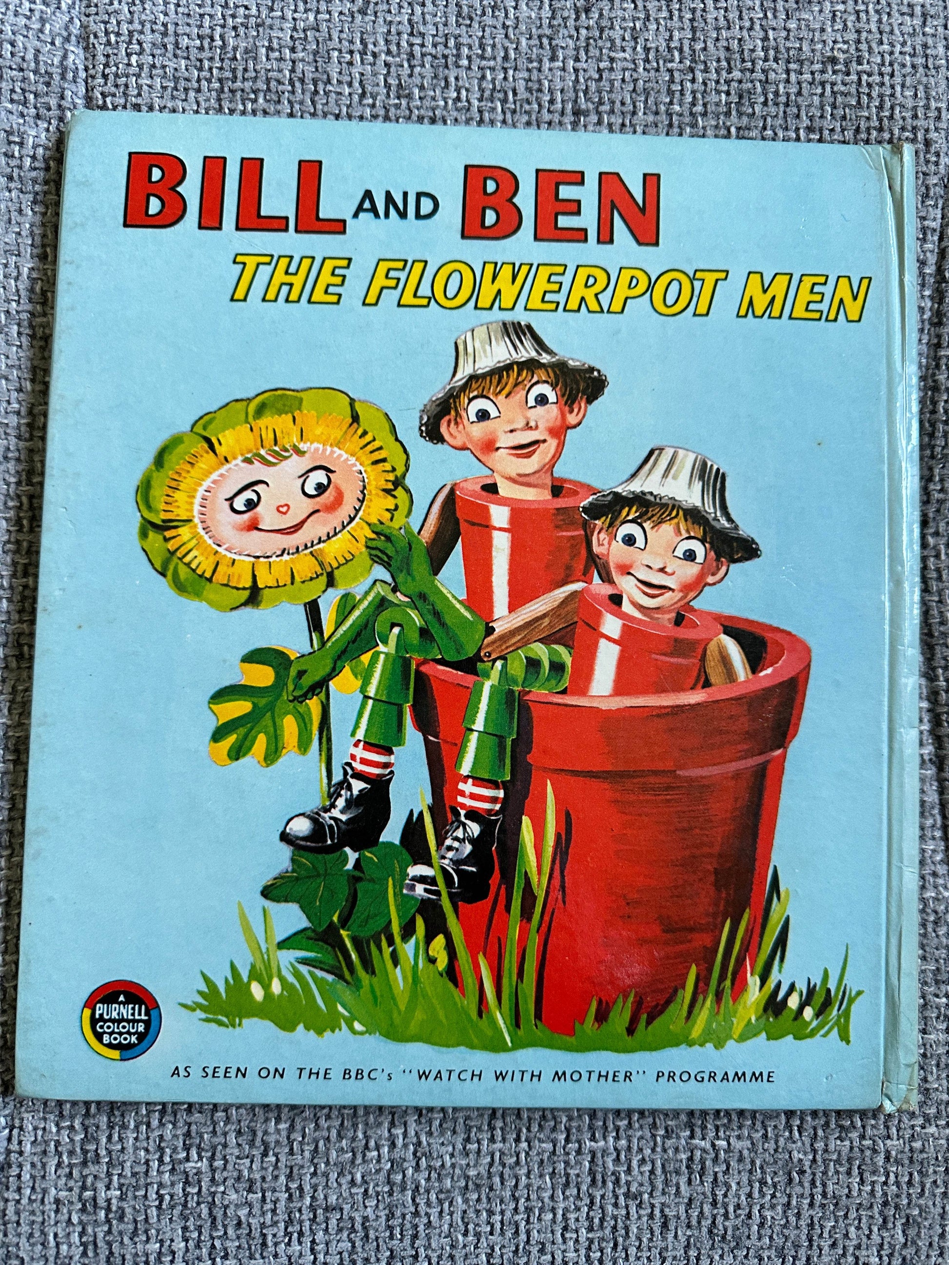 bill and ben plant pots 1966 Bill & Ben The Flowerpot Men (Phil Gascoine illustration) Purnell