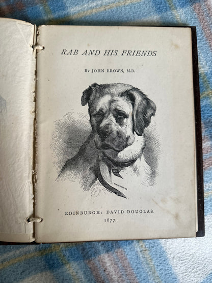 1877 Rab & His Friends - John Brown(David Douglas Edinburgh Publisher) Wooden covers