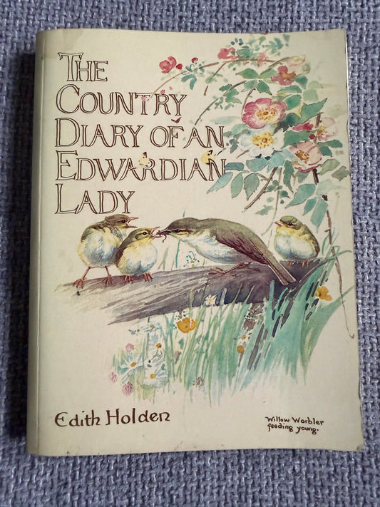 1985 The Country Diary Of An Edwardian Lady - Edith Holden (Sphere / Webb & Bower)
