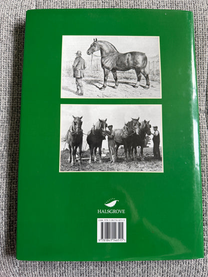 2007*1st* The Suffolk Punch An Illustrated History Of The Breed - Edward Hart (Halsgrove)